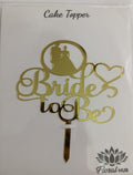 Bride To Be Acrylic Topper